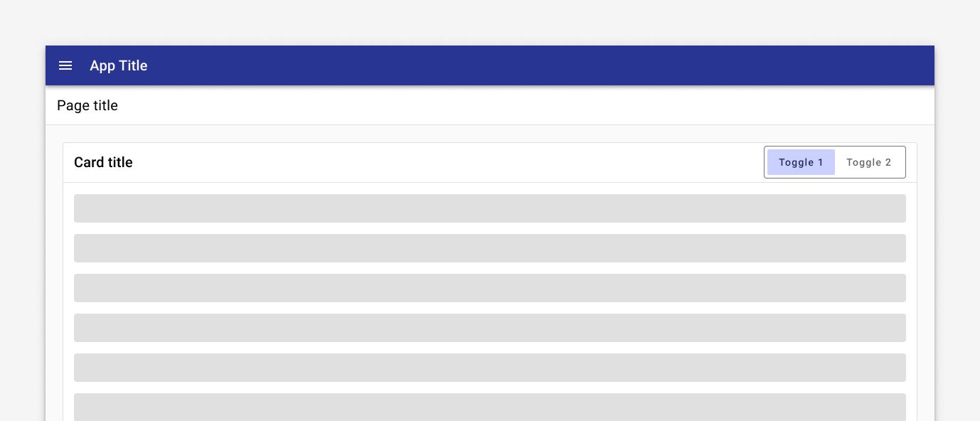 A page showing a list of items with a button toggle component in the upper right. The first option in a set of two is selected.